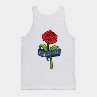 A Beauty But A Funny Girl Tank Top